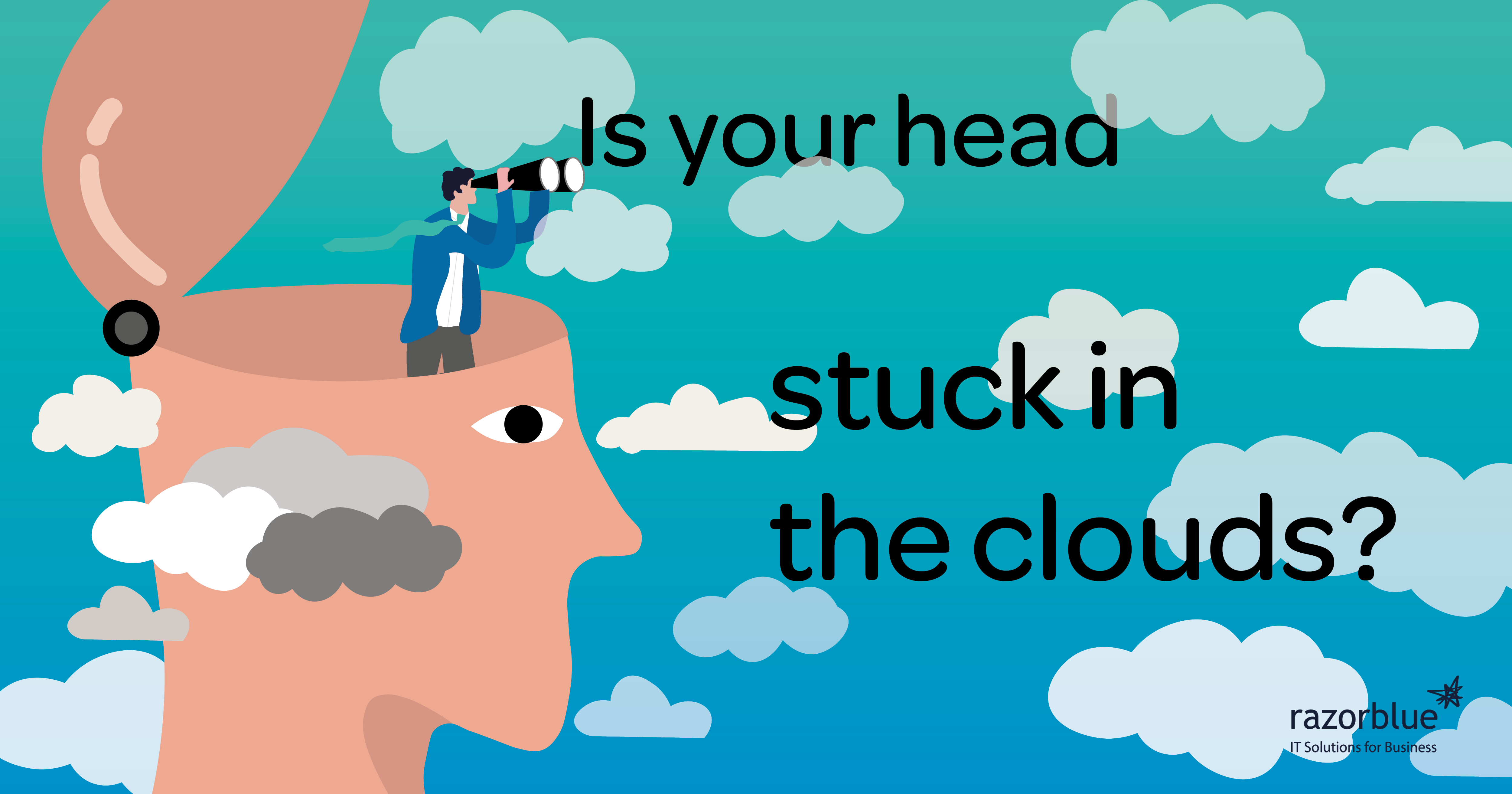 Is Your Head Stuck In The Clouds Award Winning IT Solutions IT Partner